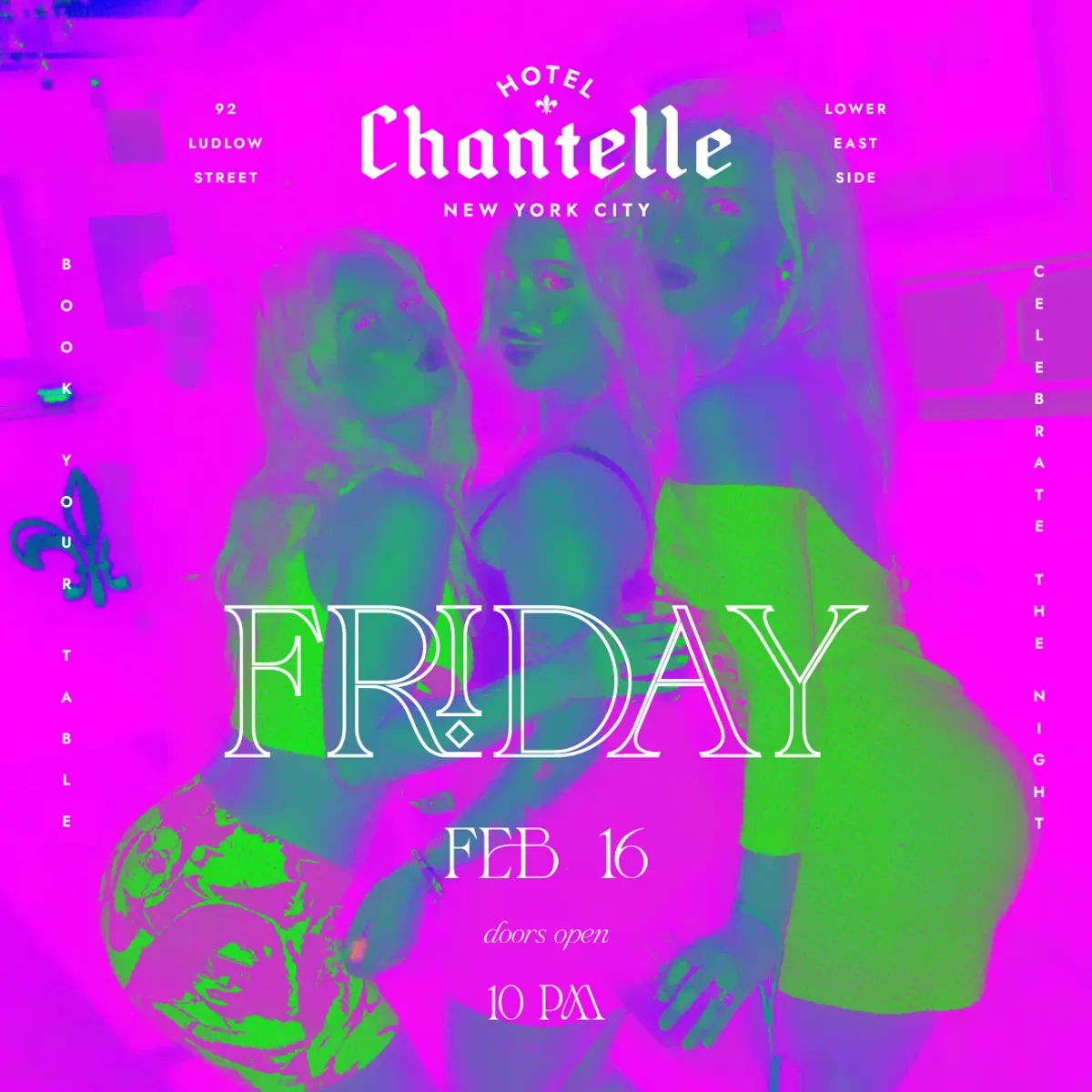 Hotel Chantelle Friday 2/16 - Rooftop Access