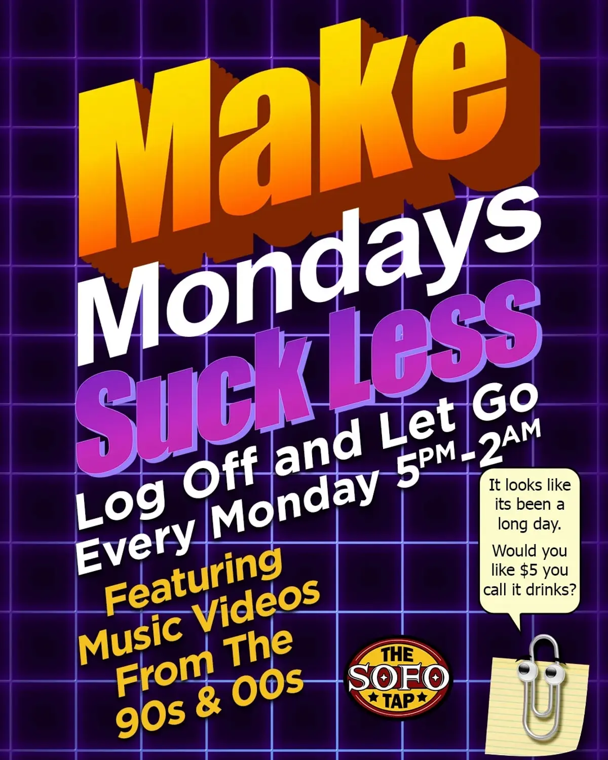 MAKE MONDAYS SUCK LESS