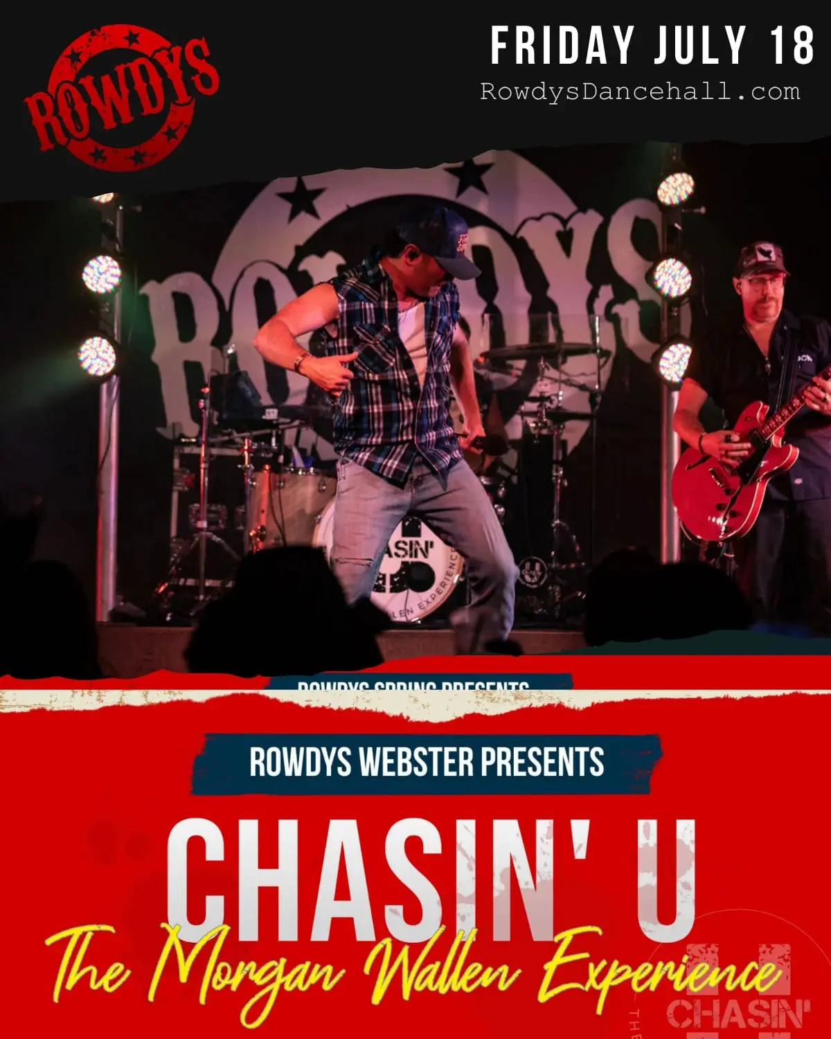 Chasin' U at Rowdys Webster