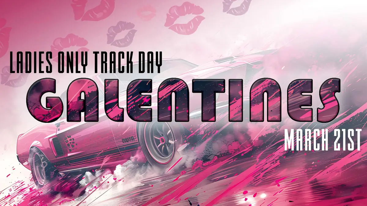 Galentine's Ladies Track Day