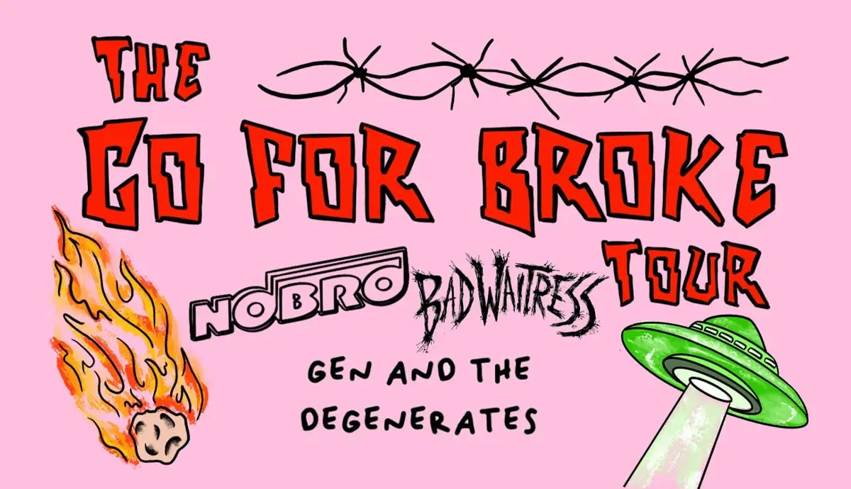 NOBRO / BAD WAITRESS / GEN AND THE DEGENERATES