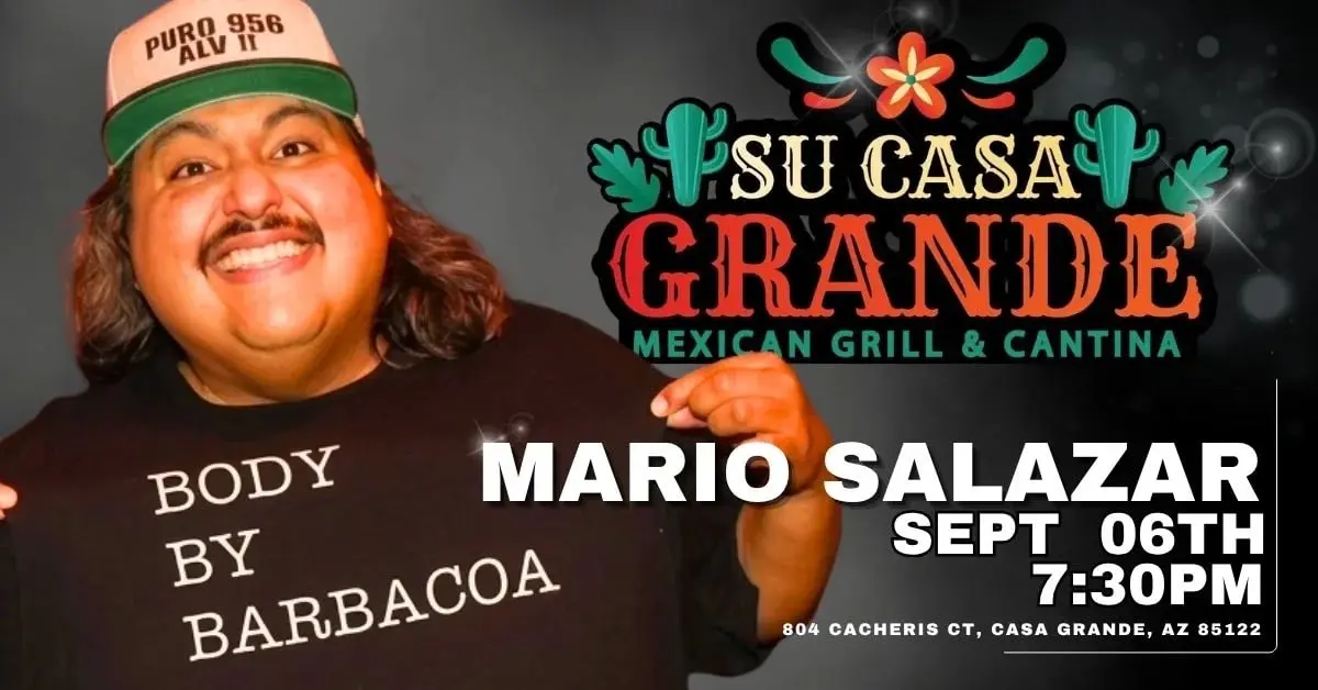 Comedy Night at Su Casa Grande AZ.: Mario Salazar