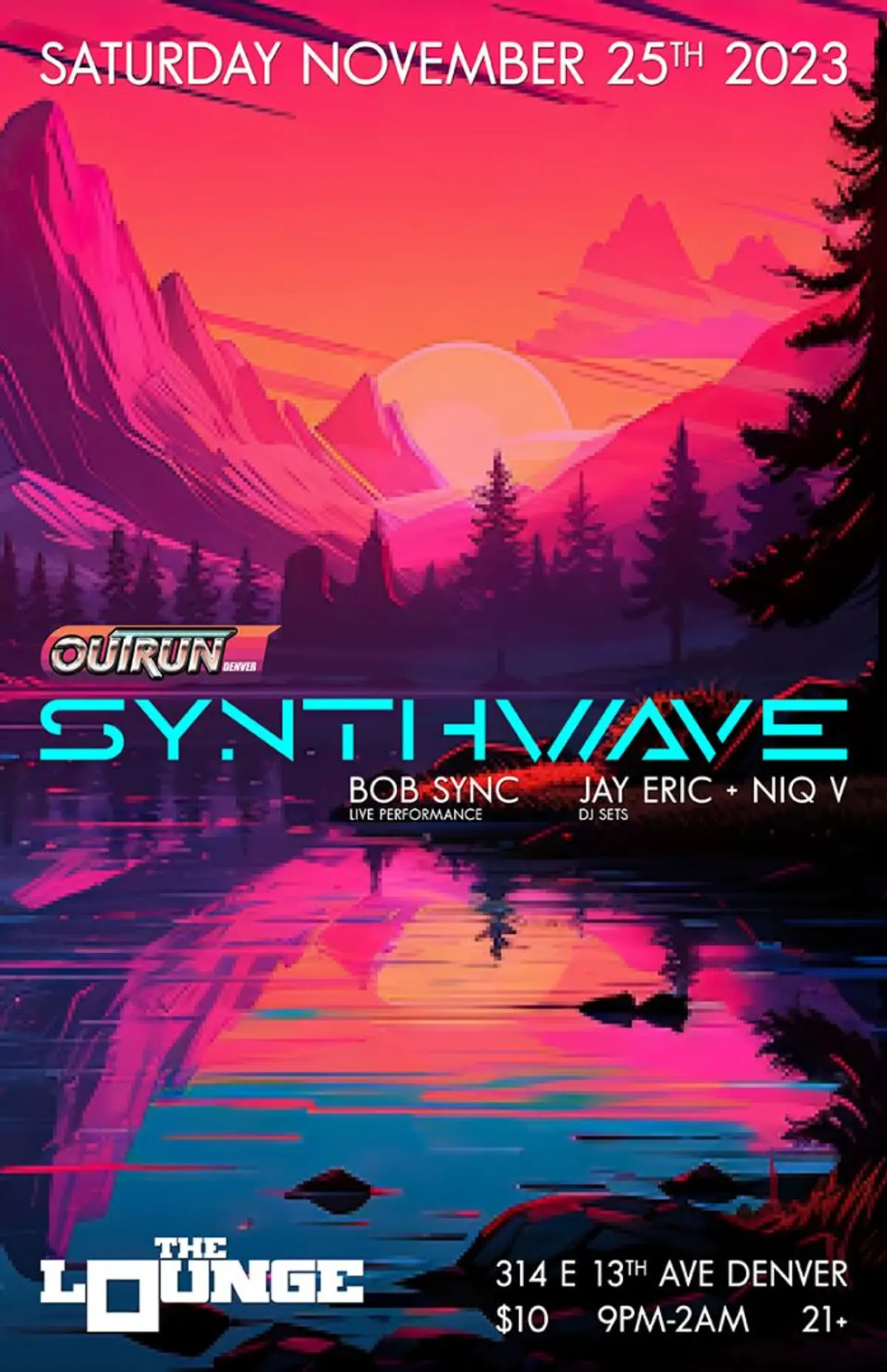 Outrun Denver presents SYNTHWAVE w/ Bob Sync, Jay Eric, Niq V