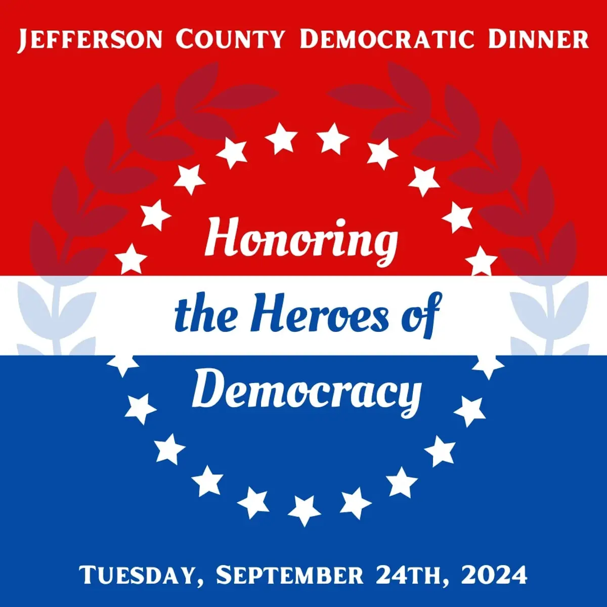 "Honoring the Heroes of Democracy" - Jefferson County Democratic Dinner (SOLD OUT)