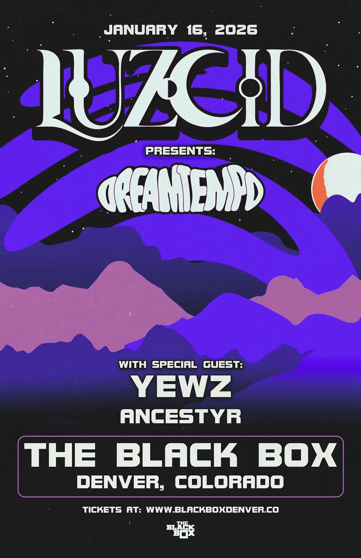 Luzcid presents Dreamtempo w/ Yewz, Ancestyr
