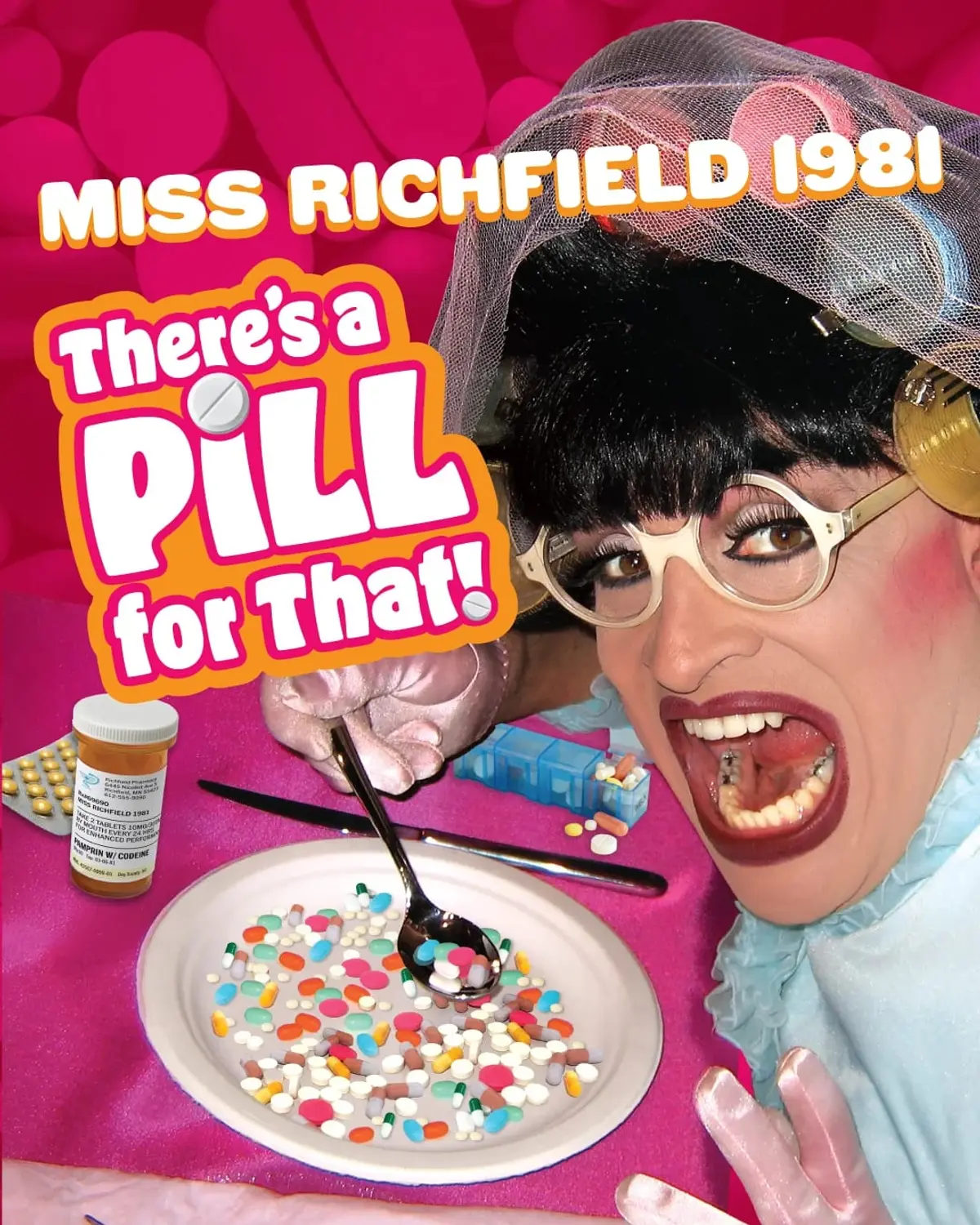Miss Richfield 1981 - "There's a Pill for That" (18+) at Sunshine Cathedral Center for the Performing Arts