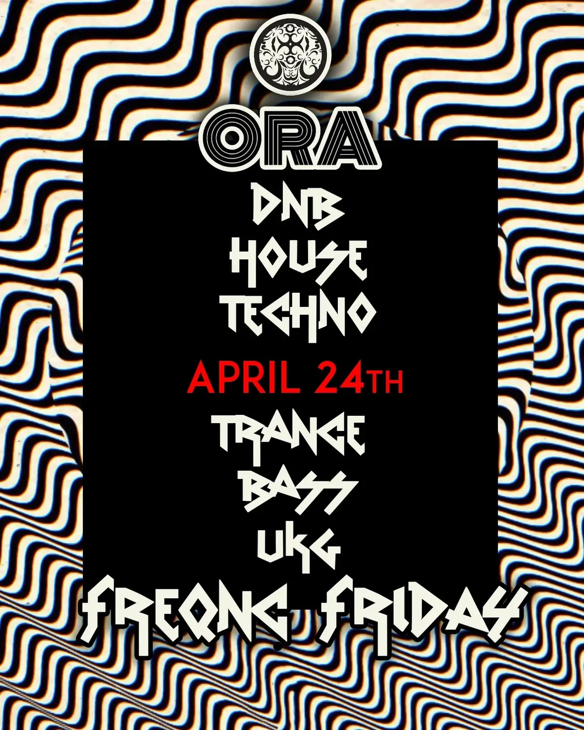 Frequency Fridays at Ora (EDM) 21+