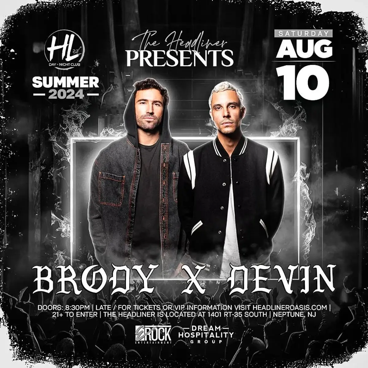 BRODY X DEVIN @ HEADLINER OASIS