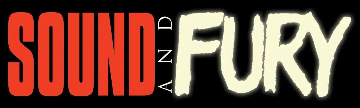Sound and Fury 2025