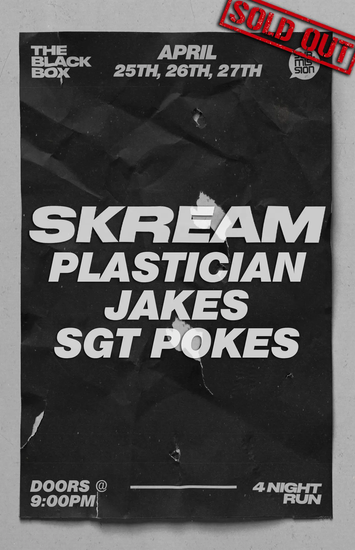 Sub.mission presents: Skream x Special Guests x SGT Pokes (21+) *SOLD OUT*