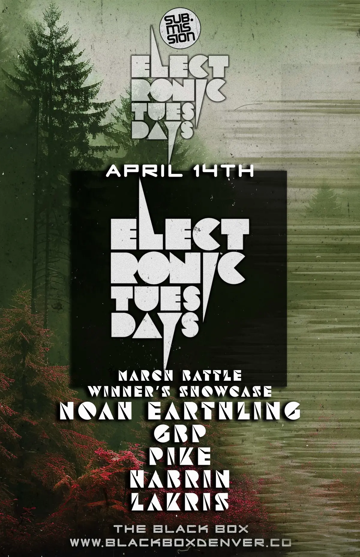 Sub.mission Electronic Tuesdays: March Battle Winner's Showcase - Noah Earthling, GBP, Pike, Habrin, Lakris
