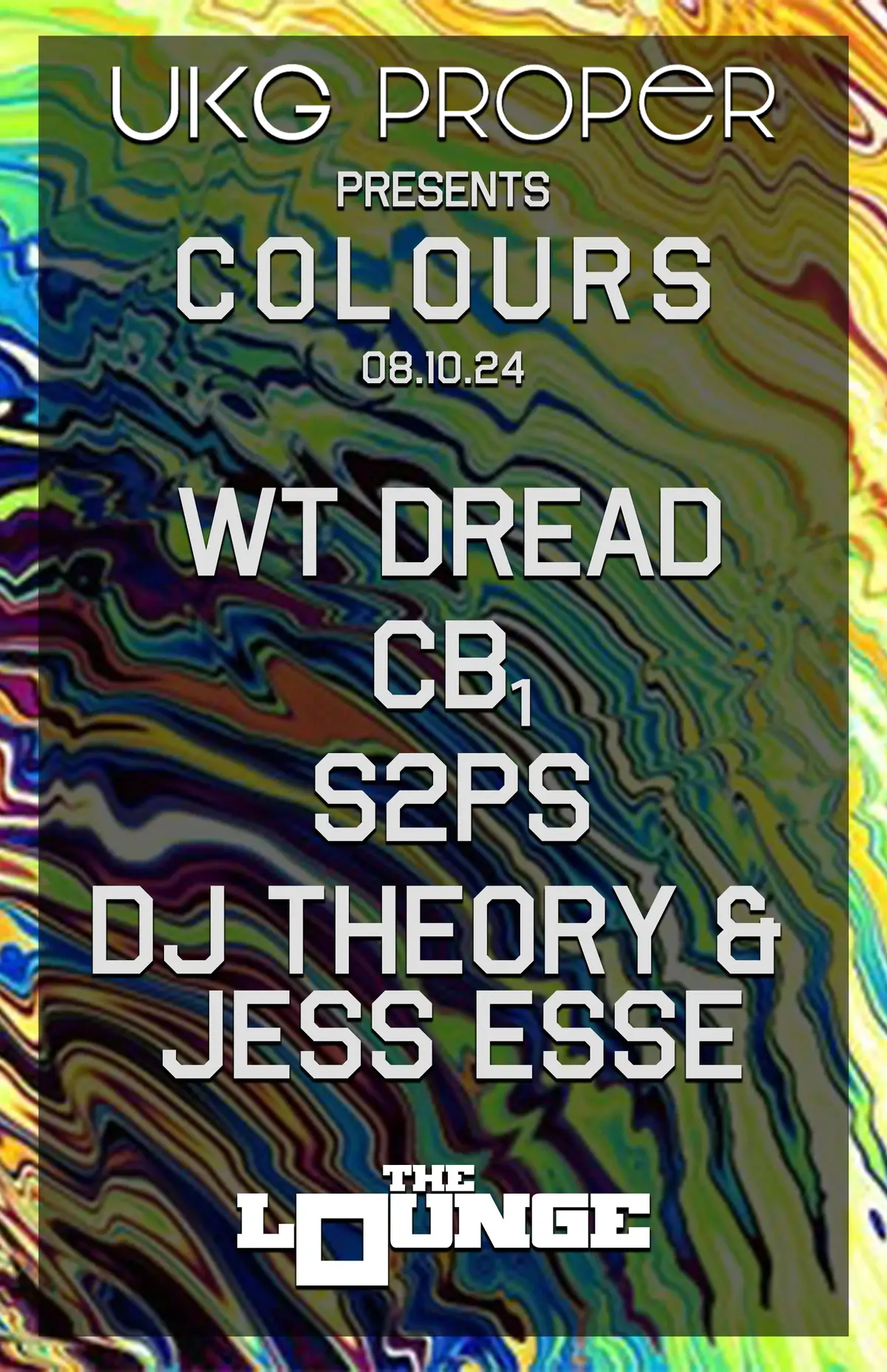 UKG Proper presents COLOURS: WT Dread, CB₁, S2PS, dj theory & jess esse