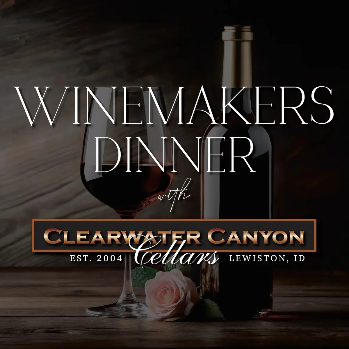 Winemakers' Dinner with Clearwater Canyon Cellars