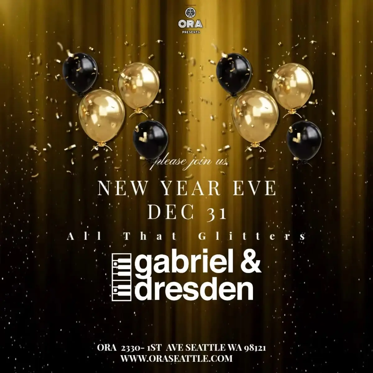 NEW YEARS EVE with  Gabriel & Dresden- All that Glitters at Ora