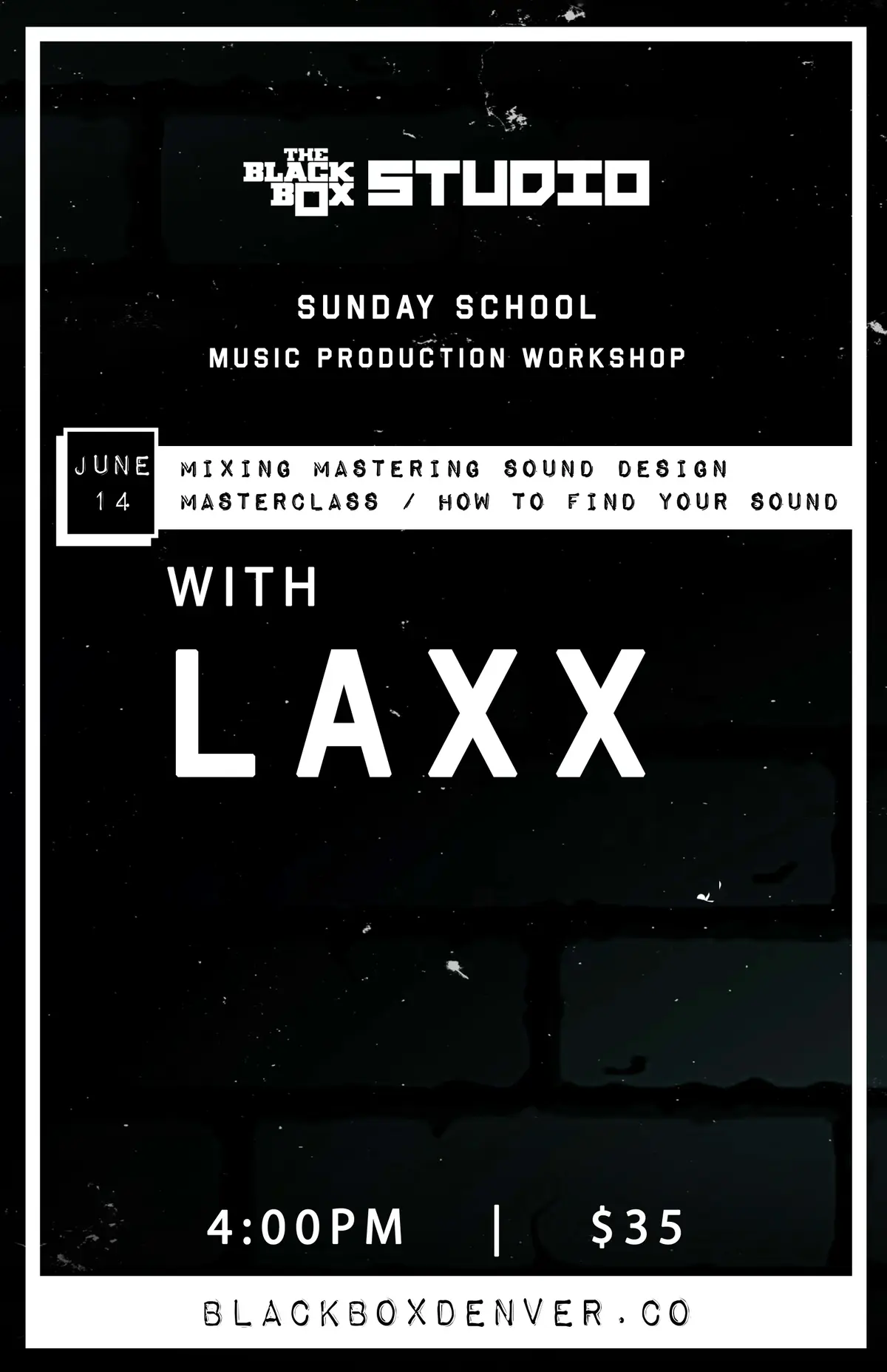 Sunday School: LAXX - Mixing Mastering Sound Design Masterclass