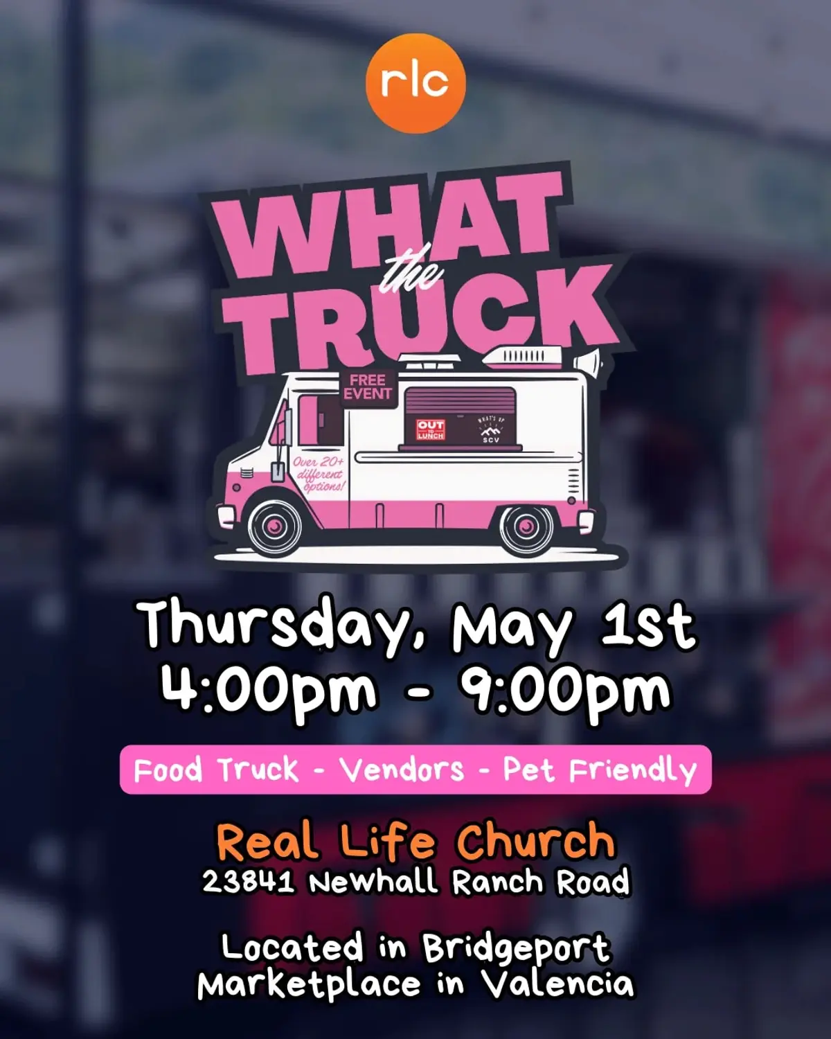 WhatheTruck - Real Life Church