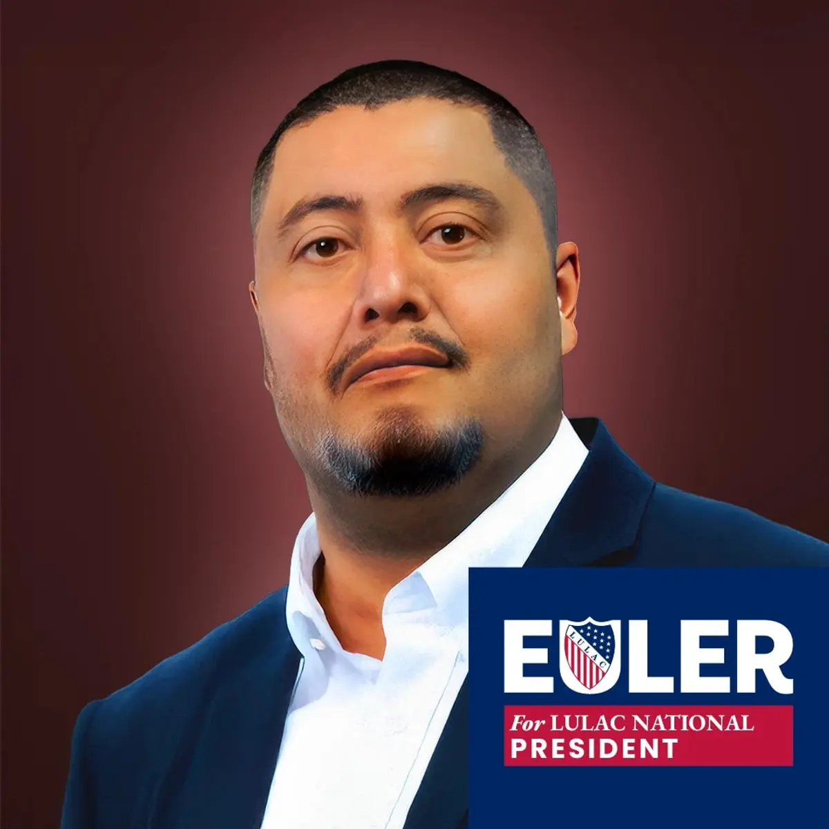 Euler Torres for LULAC President
