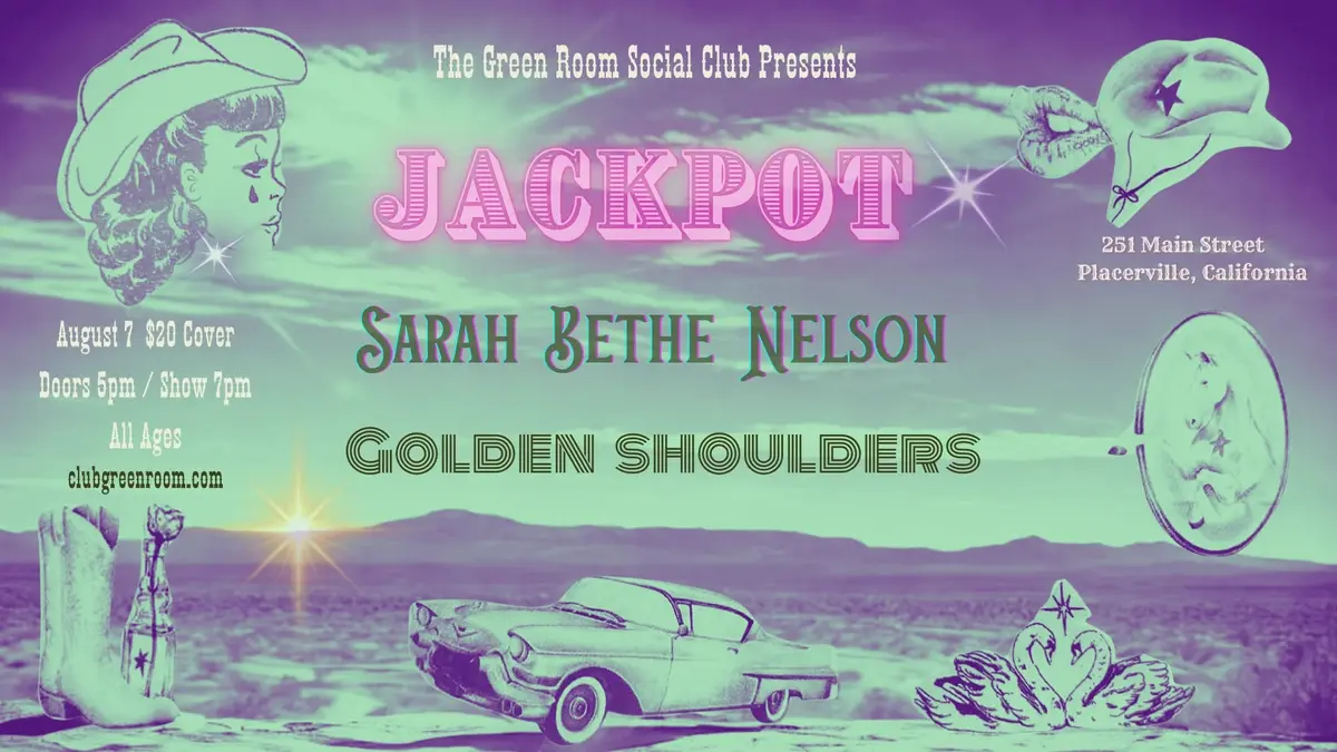 Jackpot + Sarah Bethe Nelson + Golden Shoulders (Roots Rock)