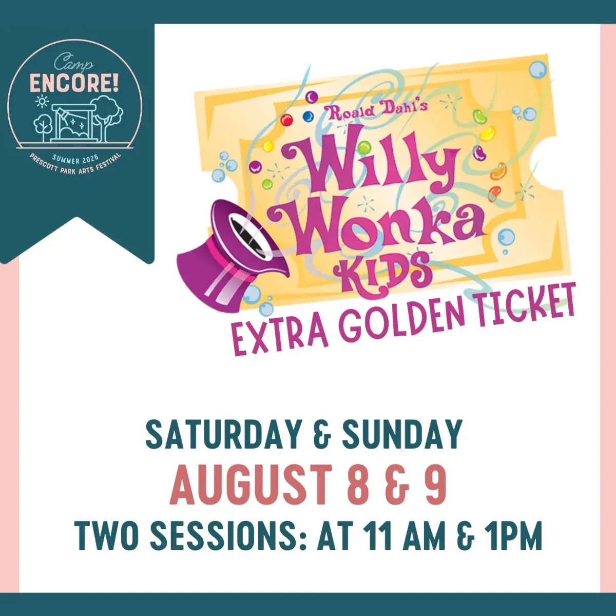 Camp ENCORE! in Willy Wonka KIDS - Extra Golden Ticket