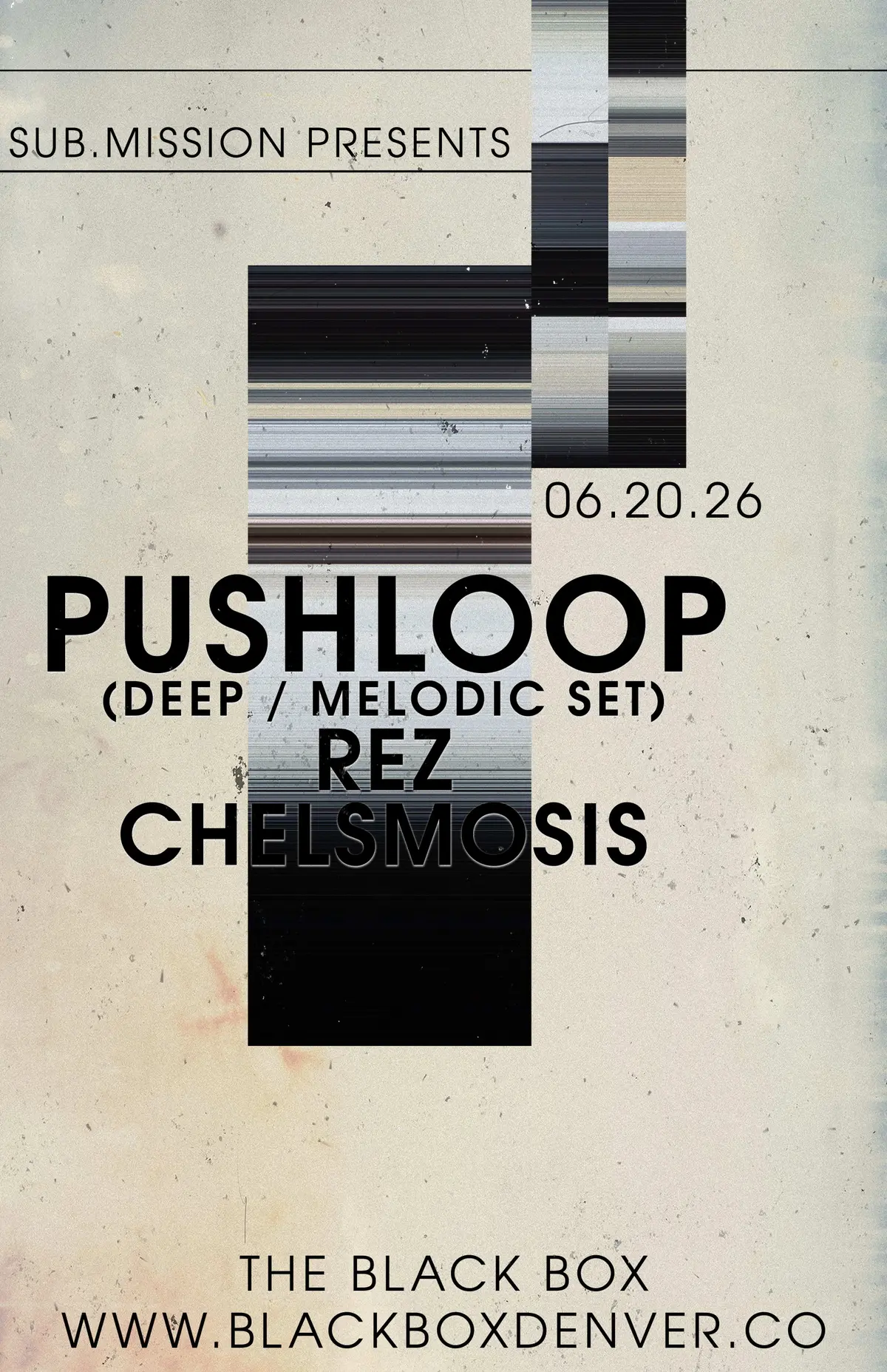 Sub.mission presents: Pushloop (Deep / Melodic Set) w/ Rez, Chelsmosis