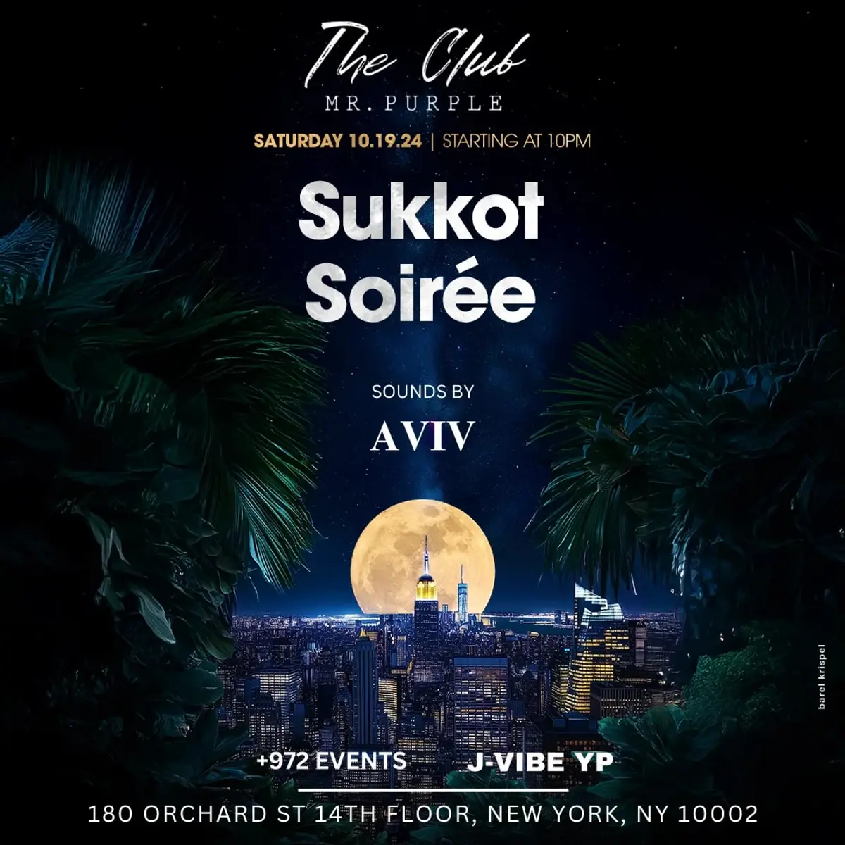 Sukkot Soirée NYC Party @ The Club at Mr Purple - Saturday 10/19
