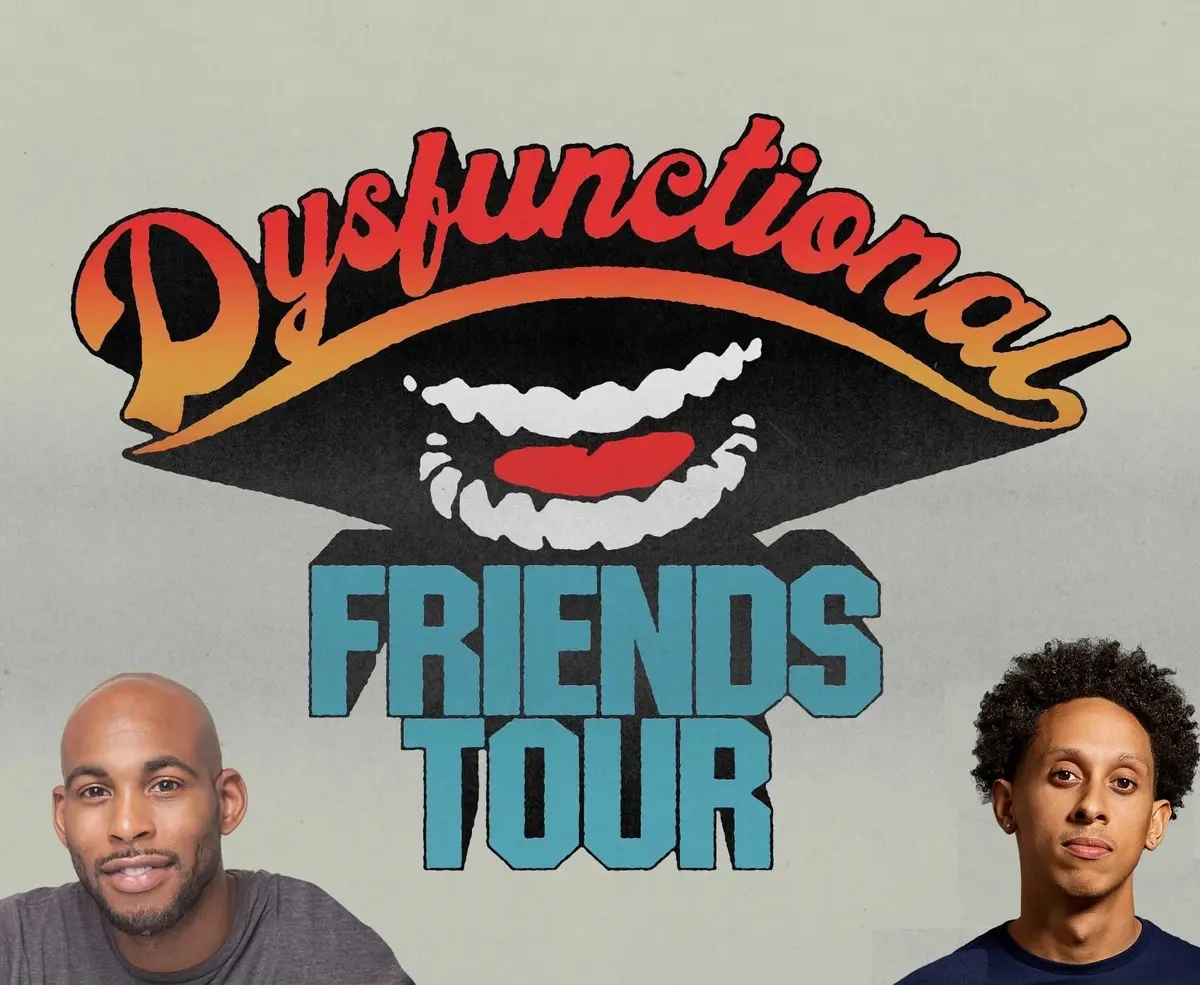 “The Dysfunctional Friends Tour.”