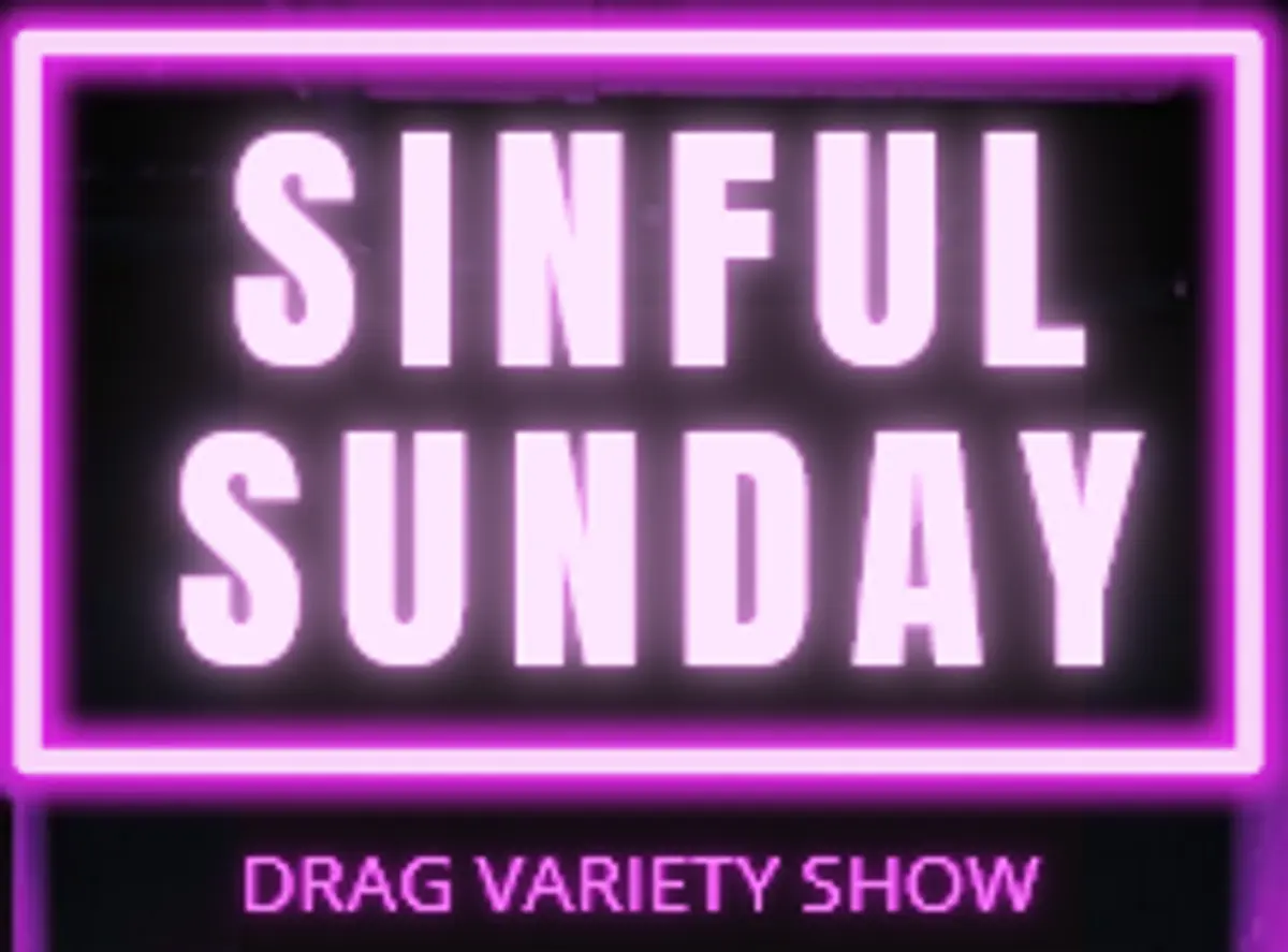 Sinful Sundays Drag Variety Show