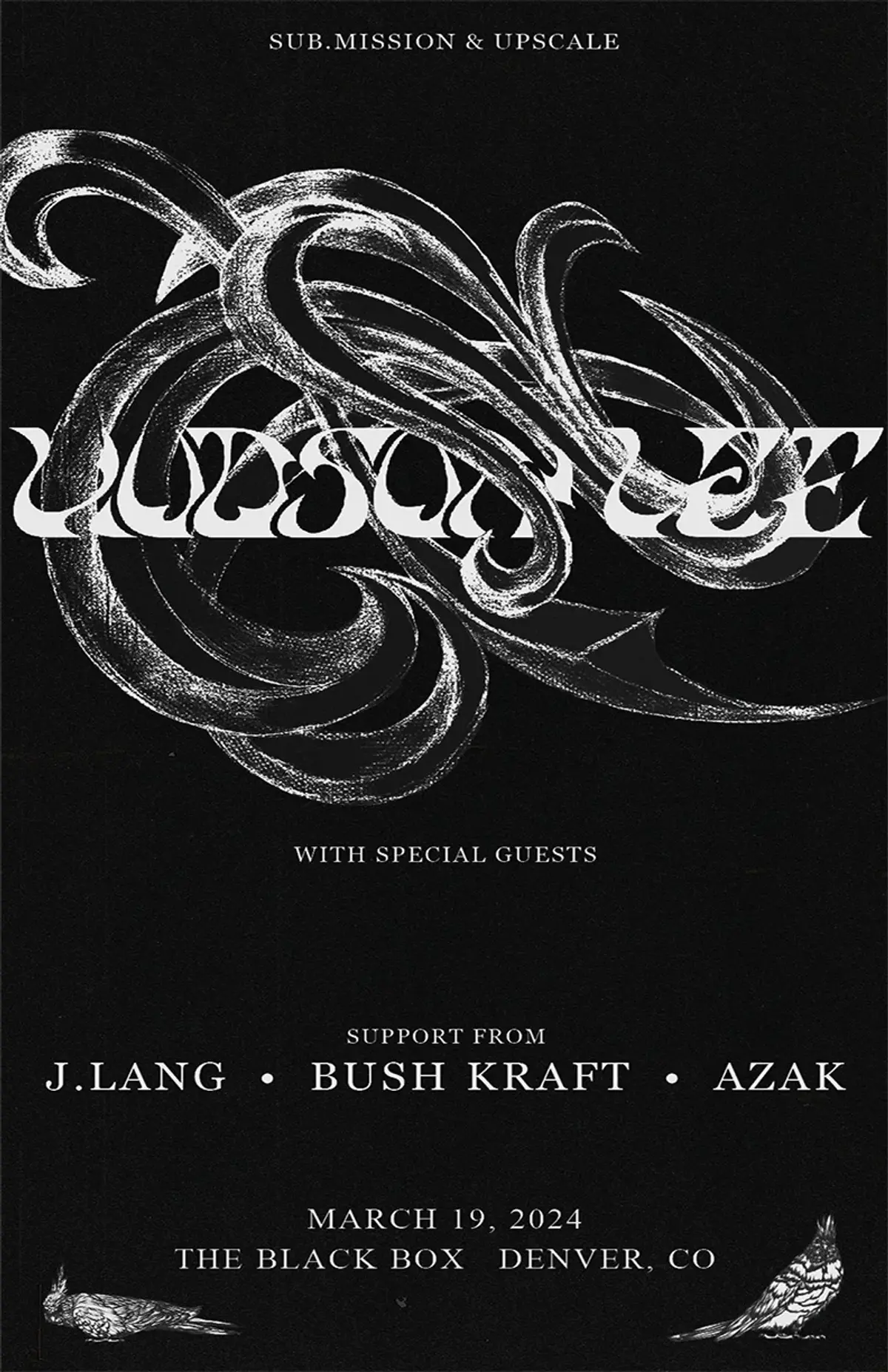 Sub.mission Electronic Tuesdays: Hudson Lee w/ Bush Kraft, J.Lang, Azak (18+)