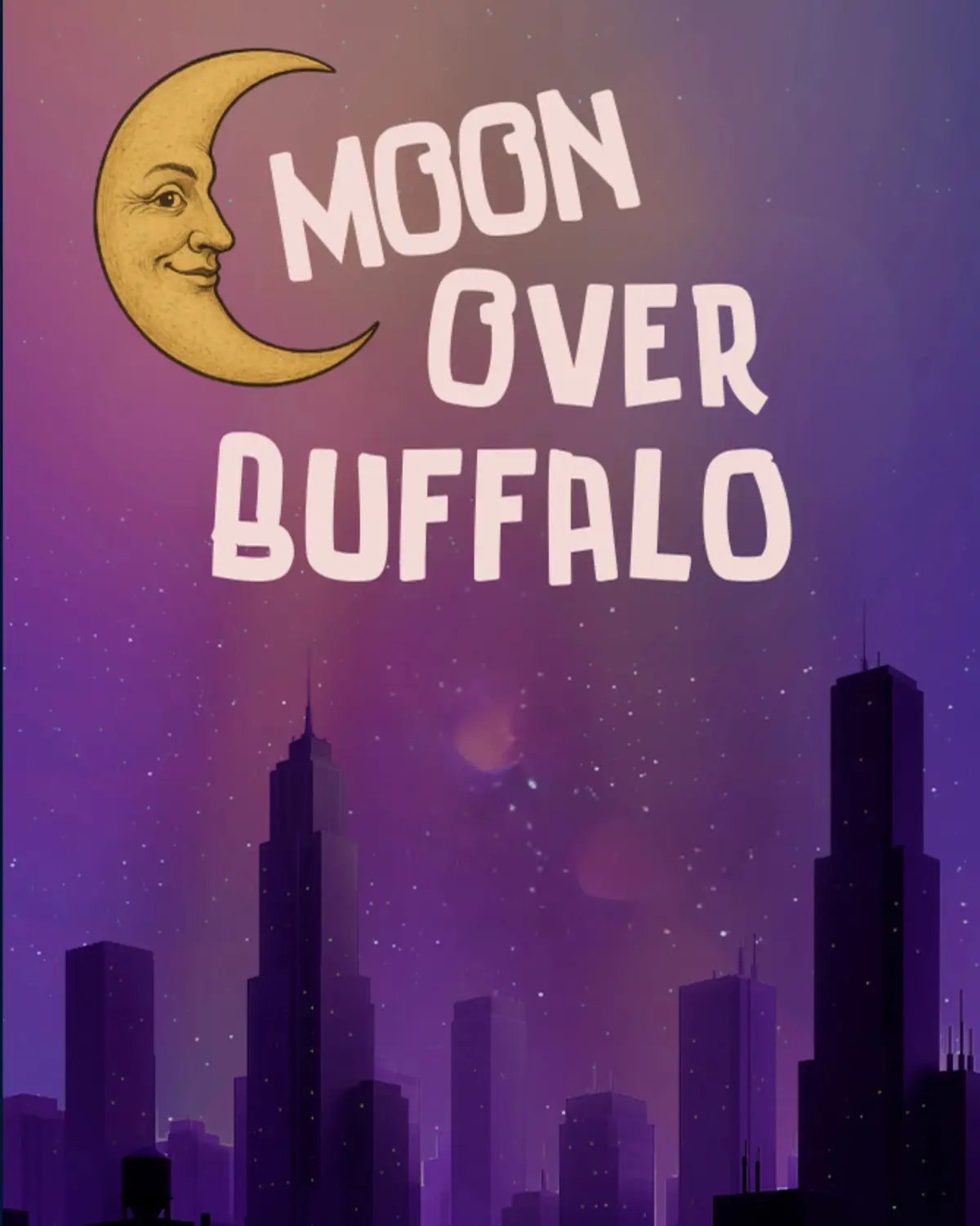 Moon Over Buffalo - Presented by The Missing Piece Theatre