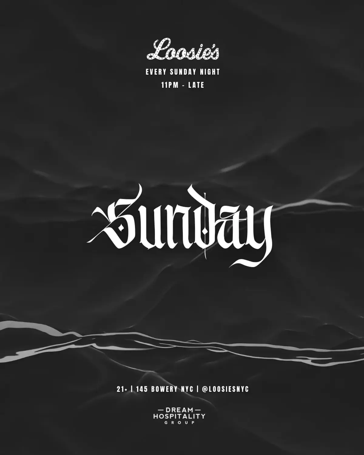 SUNDAY NIGHT @ LOOSIE'S NYC