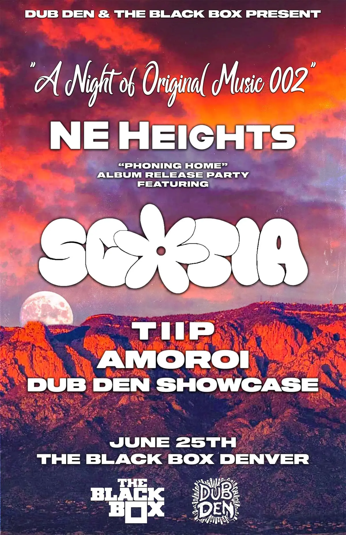 Dub Den & The Black Box present: A Night of Original Music 002 ft. Scotia, NE Heights, TIIP, AMOROI