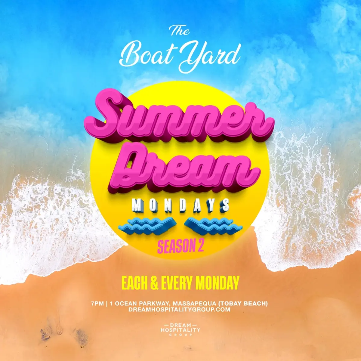 SUMMER DREAM @ THE BOAT YARD