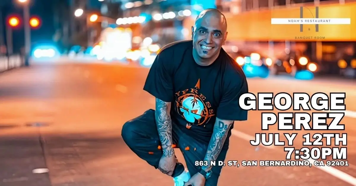 George Perez : Live in San Bernardino at Noah's, CA