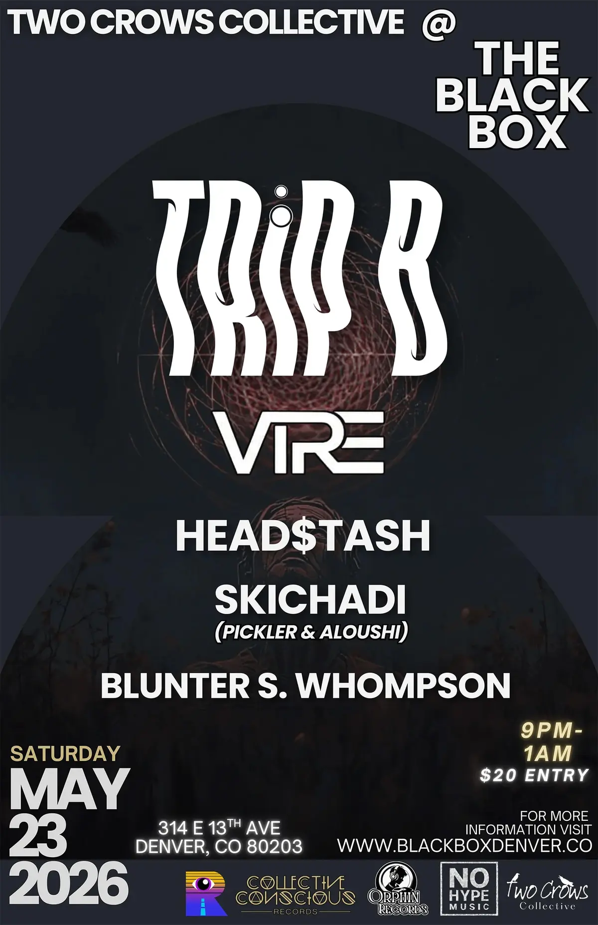 Two Crows Collective: TRiP B W/ VIRE, Head$tash, Skichadi, Blunter S. Whompson