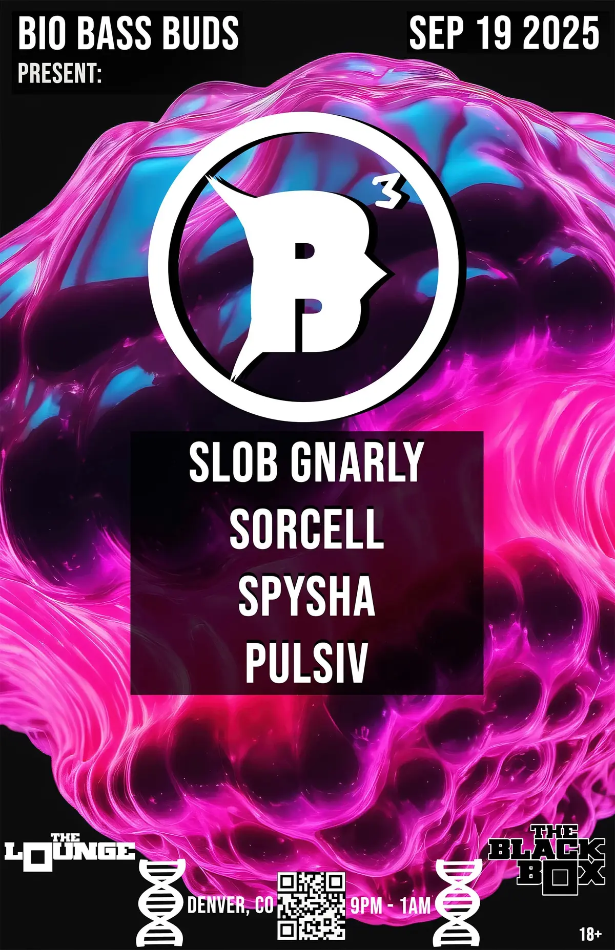 Bio Bass Buds: Slob Gnarly, Sorcell, Spysha, Pulsiv
