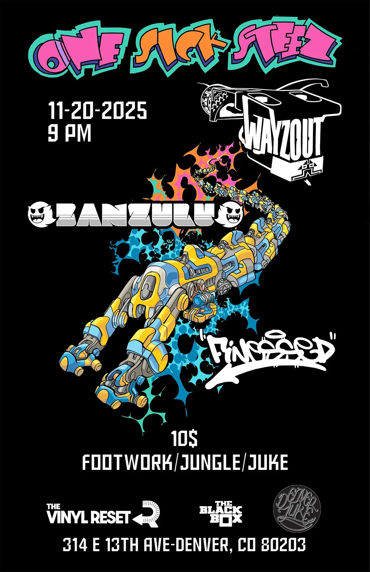 One Sick Steez: Wayzout, Banzulu, Fine$$ed