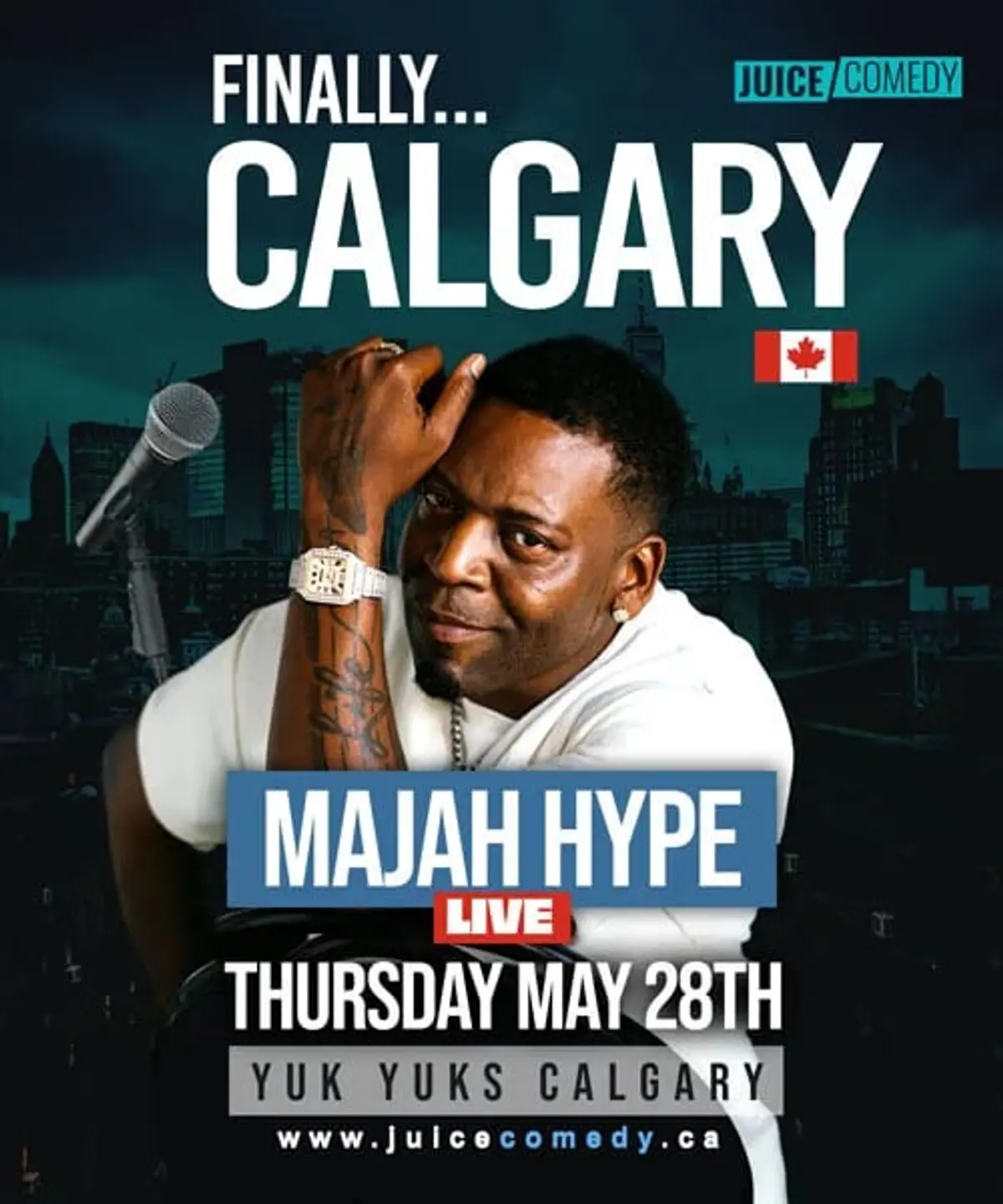 CALGARY | JUICE Comedy pres "Finally...Calgary - Majah Hype Live"