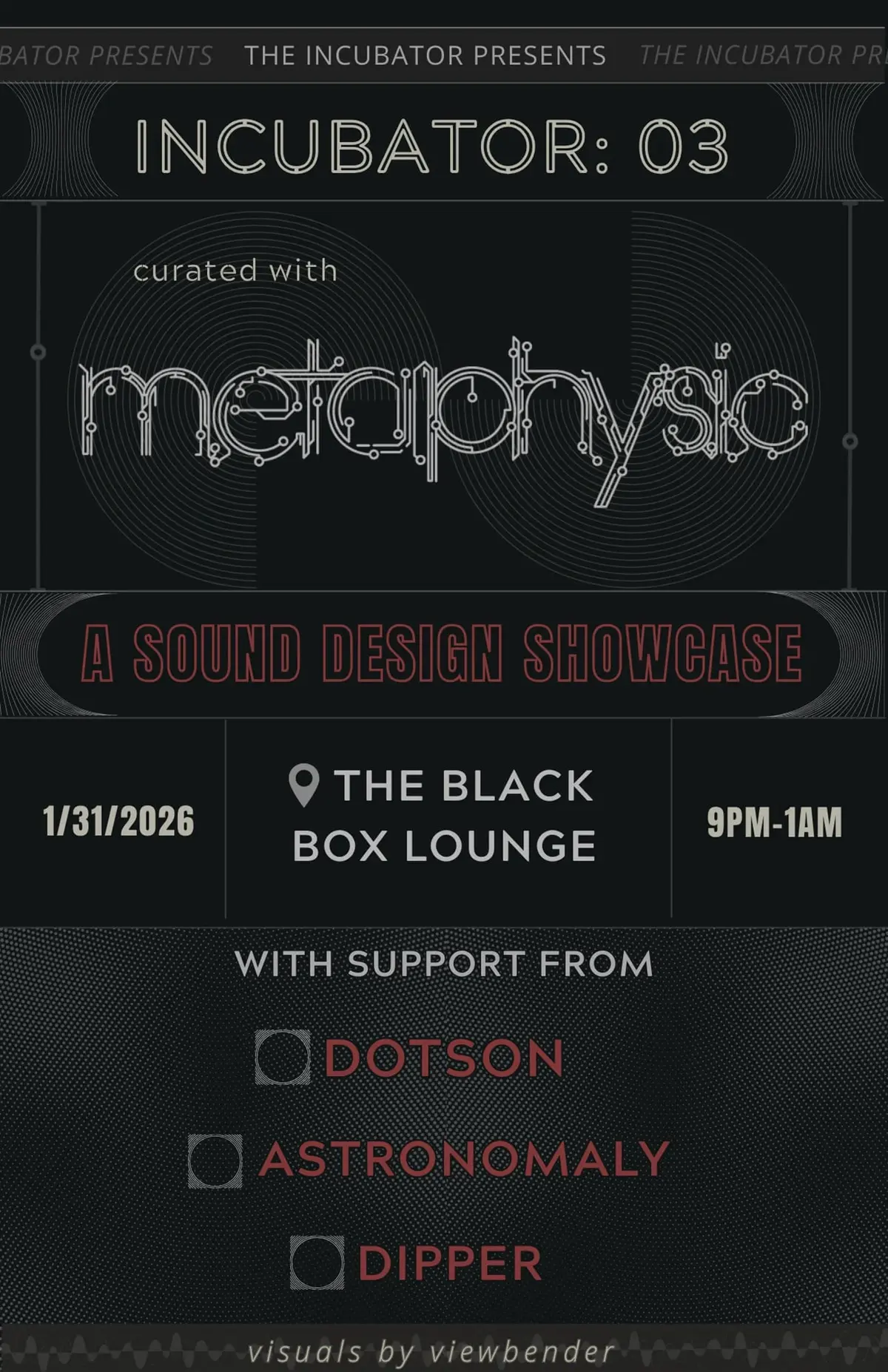 The Incubator: 03 with Metaphysic, Dotson, Astronomaly, Dipper