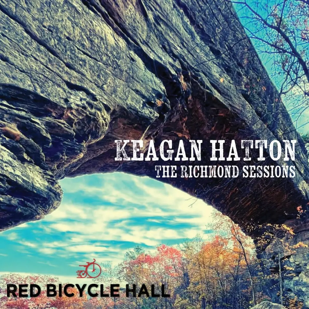 Keagan Hatton: The Richmond Sessions -- Featuring Lance Rogers and Craig Cole