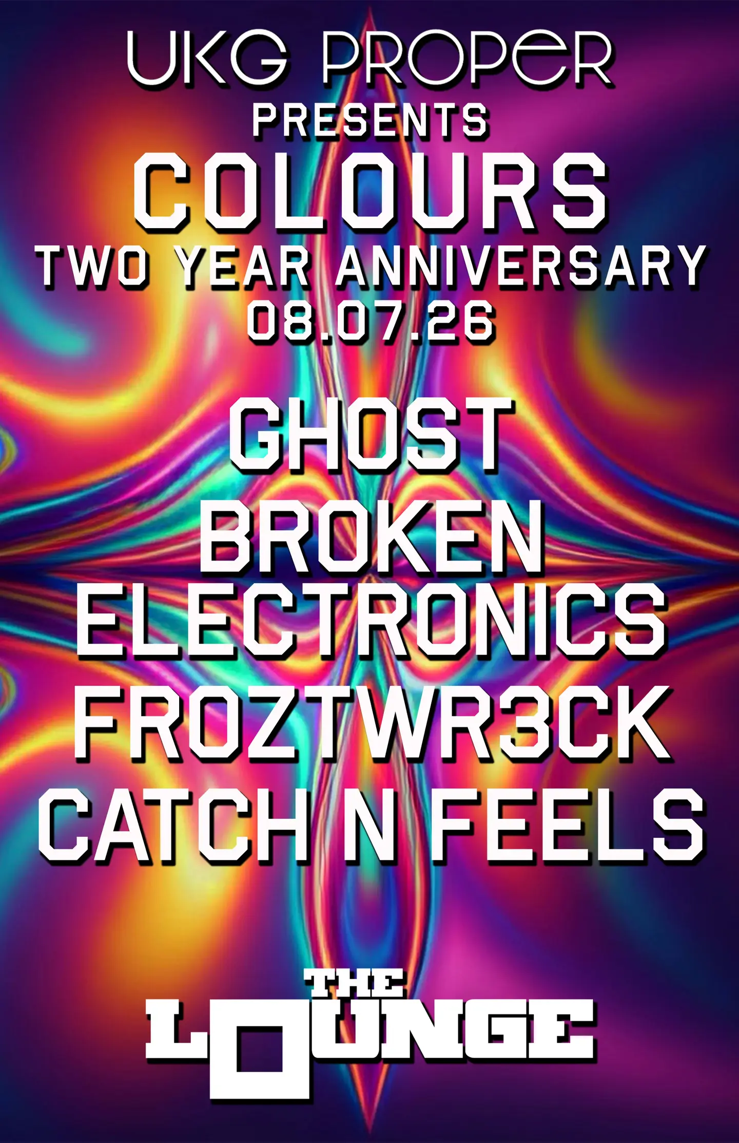 UKG Proper - Colours - Two Year Anniversary: Ghost, Broken Electronics, Froztwr3ck, Catch N Feels