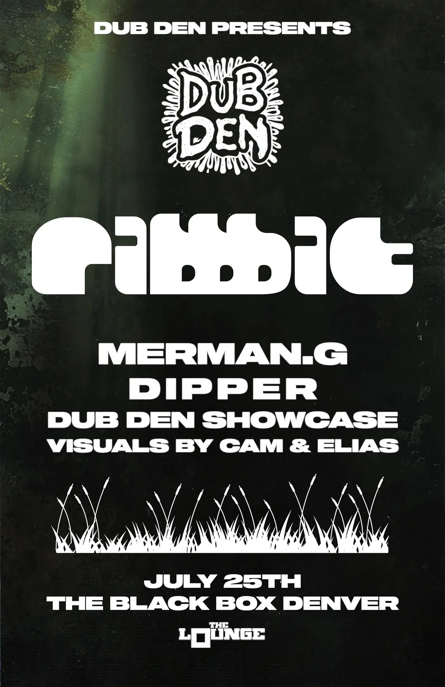 Dub Den: Ribbbit, Merman.g, Dipper, Dub Den Showcase
