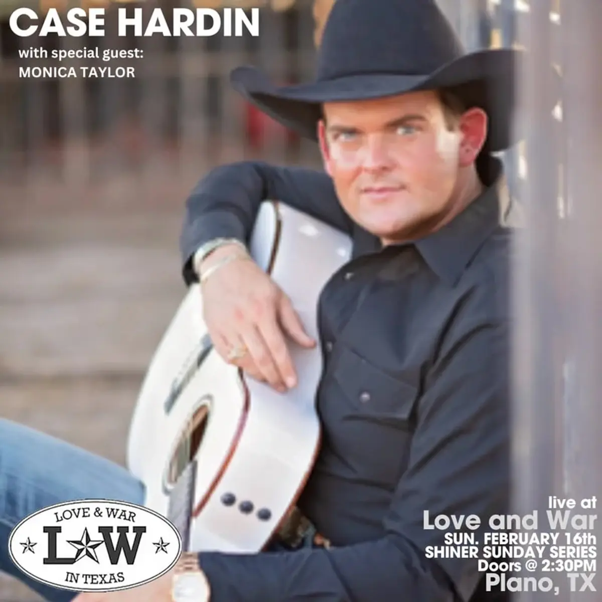 Case Hardin with special guest Monica Taylor / Shiner Sunday